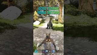 BEST Acro Taming Method! #gaming #arksurvivalascended#playark