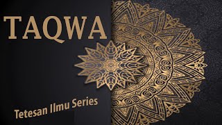 Taqwa Tetesan Ilmu Series