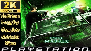 Enter The Matrix Full Game Longplay Complete No Deaths No Loading Screens UHD 60FPS