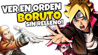Cual Es El Orden Para Ver Boruto Sin Relleno 2021