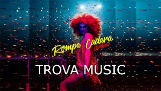 Rompe Cadera Haas Llanther Trova Music