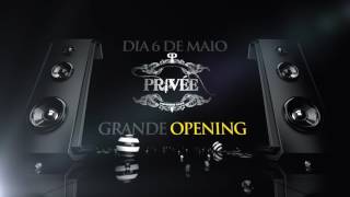 Privee Night Club - Portugal Grande Opening 2017