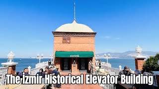 The İzmir Historical Elevator Building | İzmir Tarihi Asansör Binası