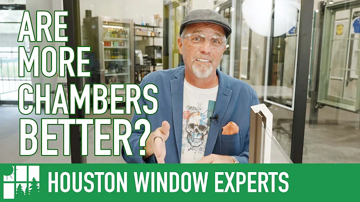 Are More Chambers In A Window Better? | Houston Window Experts