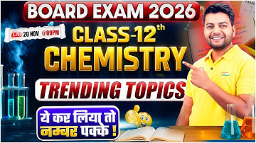 Class 12 Chemistry Trending Topics | Score 70/70 in Chemistry Class 12 | UP Board Exam 2026