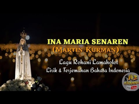 INA MARIA SENAREN (Lirik dan Terjemahan Bahasa Indonesia)