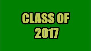 Senior/Graduate Class Of 2017 Slideshow