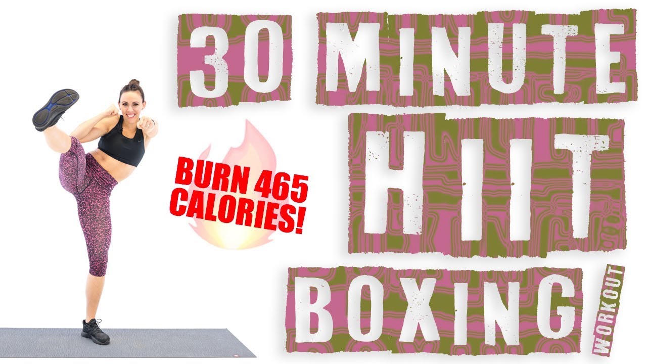 30 Minute Hiit Boxing Workout Burn 465 Calories