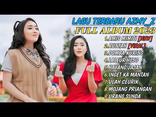 AMIS MIMITI X RUNTAH X DOMBA KURING -AZMY Z FULL ALBUM TERBARU class=