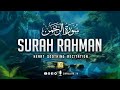 World's most beautiful recitation of SurahAr-Rahman )سورة الرحمن |Zikrullah TV