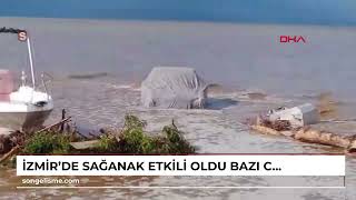 İZMİR'de sağanak etkili oldu, bazı cadde ve sokaklar su ile doldu