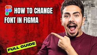 How to Change Font in Figma [2026 Full Guide]