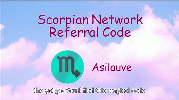 Asilauve - Referral Code Scorpian Network
