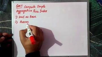 Simple Aggregative Index Number Lec#4