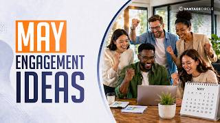 Employee Engagement Ideas for May | Simple Ways to Build Real Connection