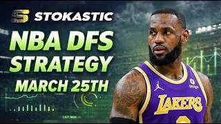 NBA DFS Strategy Wednesday 3/25/26 | DraftKings &amp; FanDuel NBA Lineup Picks