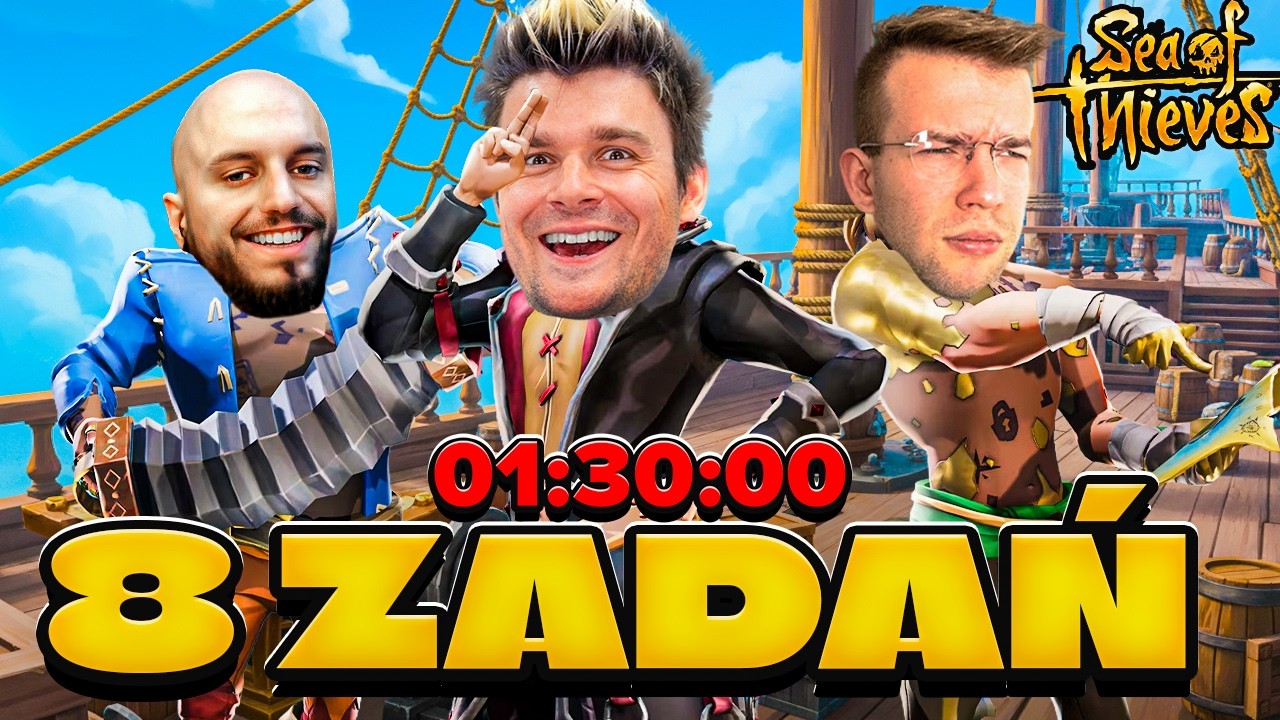 8 ZADAŃ - 1,5 GODZINY | SEA OF THIEVES