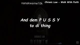 Chronic Law Walk With Faith Lyrics