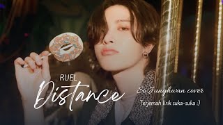 Junghwan - 'Distance' RUEL Cover || Terjemah lirik suka-suka