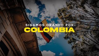 Sigamos orando por COLOMBIA ?? - 7.30 pm Miércoles 2 de Junio 2021 - Presencia de Dios