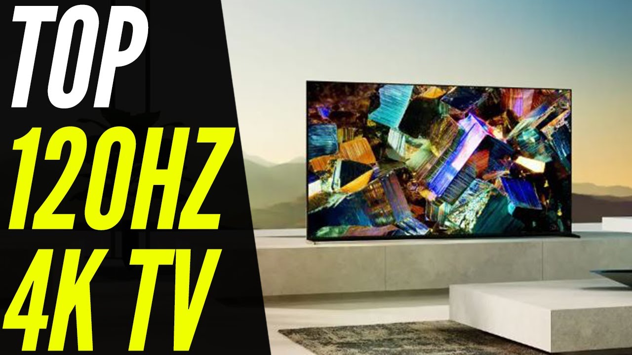 4K and 8K TV refresh rates from 60hz to 120Hz: Everything you should know -  CNET