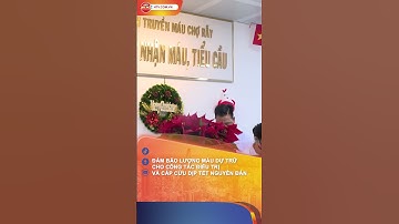 ĐẢM BẢO LƯỢNG MÁU DỰ TRỮ CHO CÔNG TÁC ĐIỀU TRỊ VÀ CẤP CỨU DỊP TẾT NGUYÊN ĐÁN