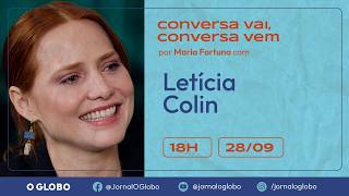 Letícia Colin talks about her intense characters and reflects on a failed separation