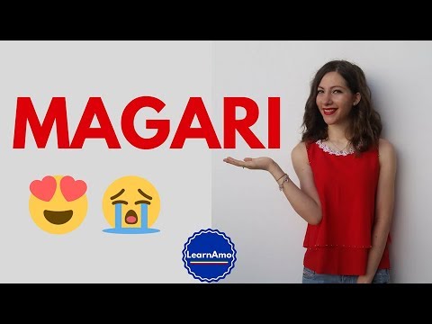 Come usare MAGARI in italiano! (tutti i significati) - How to use MAGARI in Italian (meanings)