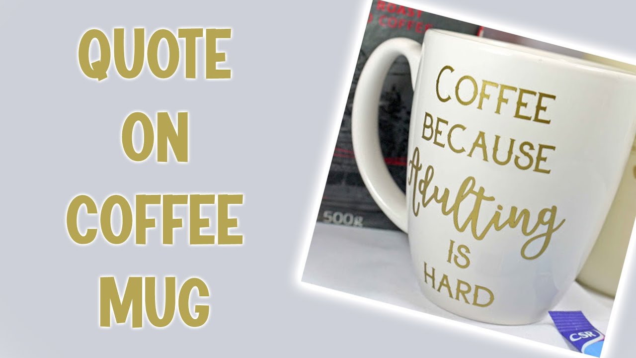 How to create a quote coffee mug with silhouette and vinyl 