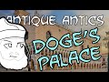 Antique Antics: The Doge's Palace