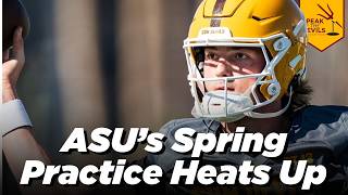 ASU Spring Football Heats Up: Who's making moves & QB Battle Update | Speak of the Devils Podcast