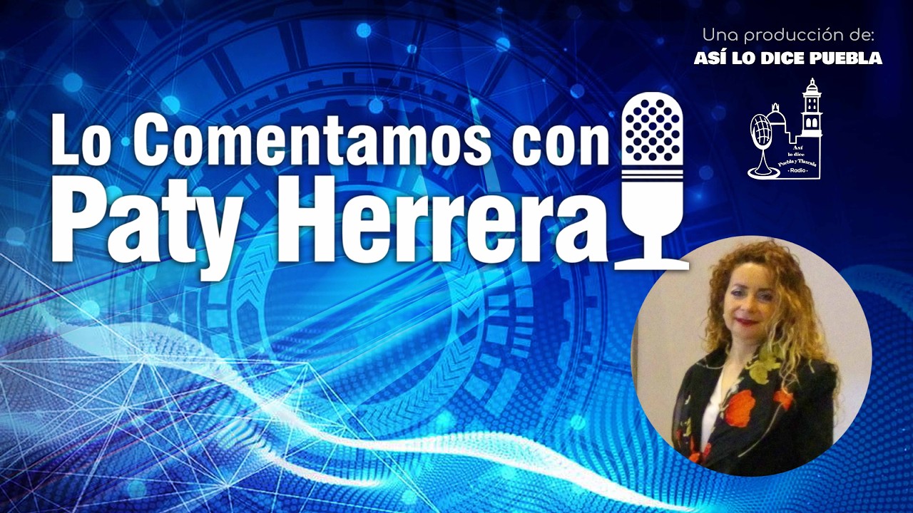 Lo Comentamos Con Paty Herrera