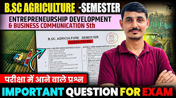 entrepreneurship development and business communication bsc ag 5th semester Guess Paper & Solution