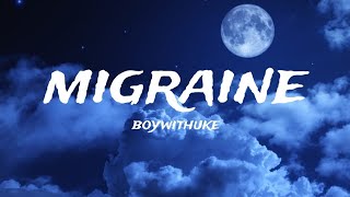 Boywithuke - Migraine [Lyrics Video]