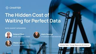 ER&I Industry Talks Episode 2: The Cost of Waiting for Perfect Data