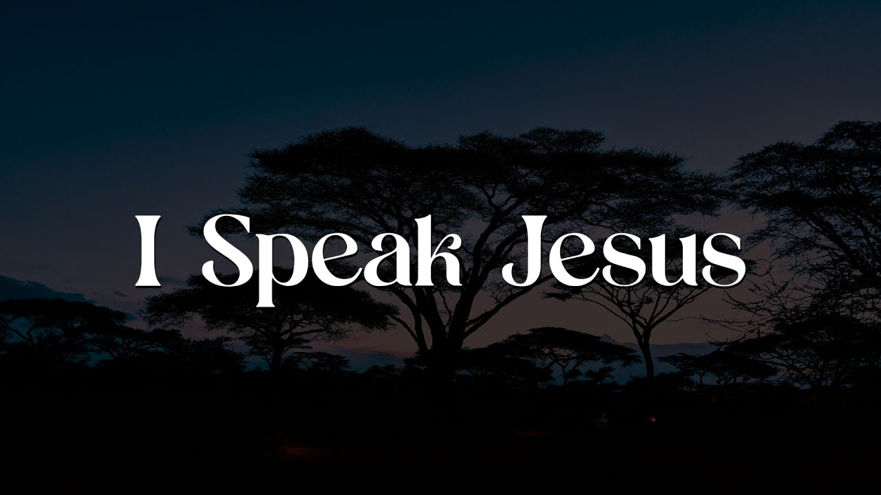 I Speak Jesus - Charity Gayle, Steven Musso || [Mix Lyrics] - Goodness Of God, Never Let Go