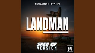 Landman Main Theme (From "Landman") (Sped-Up Version)