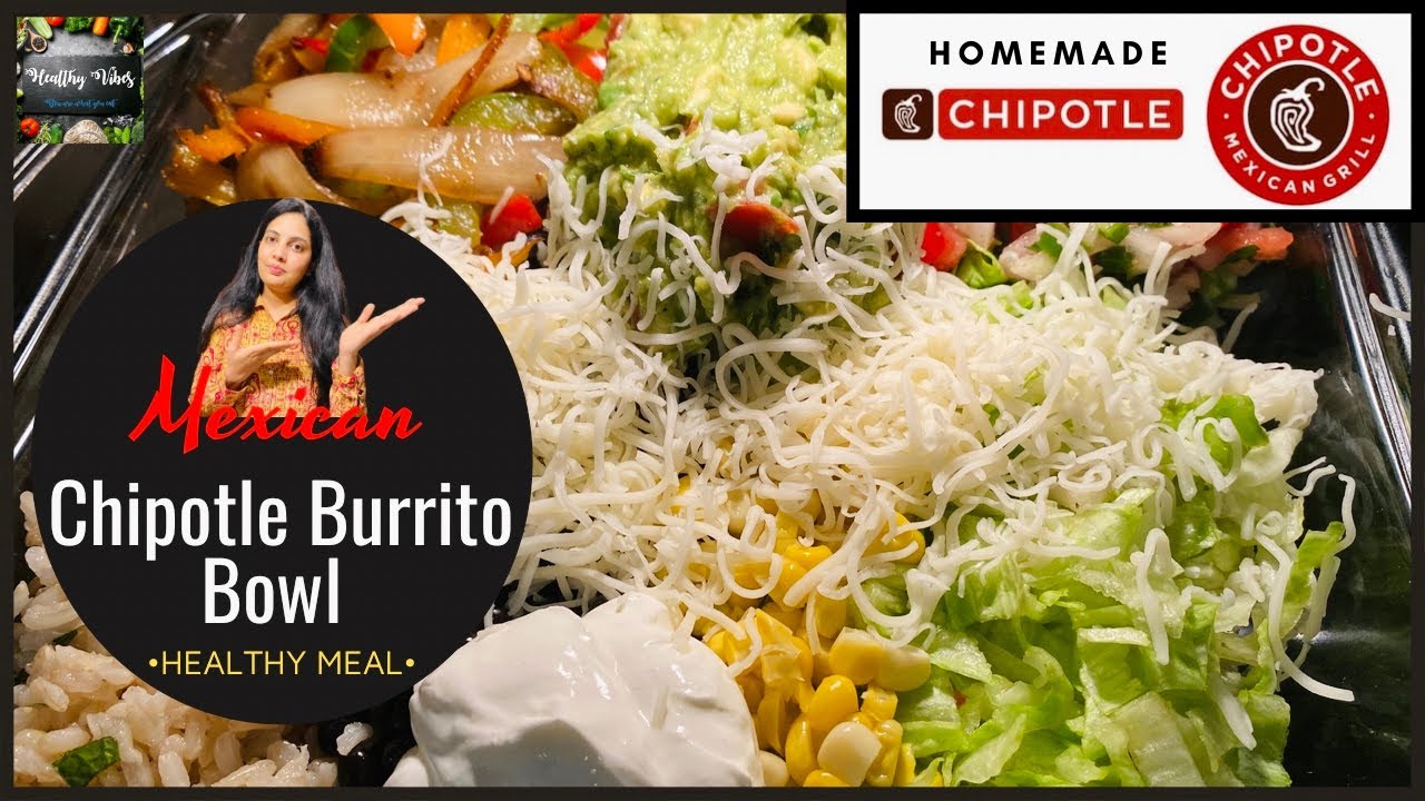 Mexican Chipotle Burrito Bowl || Best Homemade Chipotle Bowl || Healthy Veg Meal