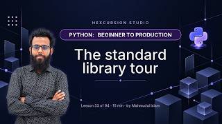 The standard library tour | Python Beginner to Production 33/94