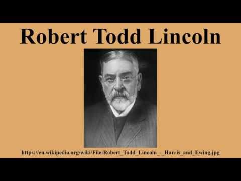 Robert Todd Lincoln