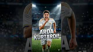 Arda Güler Girdi, Madrid Kurtuldu