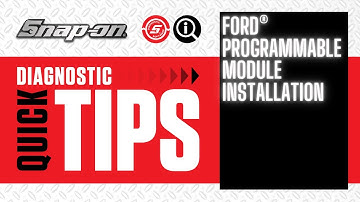 Ford® Programmable Module Installation | Quick Tip