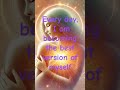 Every day, I am becoming the best version of myself. #affirmations #innerlight #selflove#spiritual