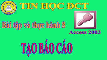 Bài tập và thực hành 8 - Tin hoc 12 - Access 2003