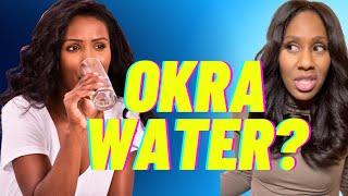 Will OKRA WATER Give You a WAP?! Will Okra Water Help w/ Blood Sugar, Hydration etc?! A Doc Explains