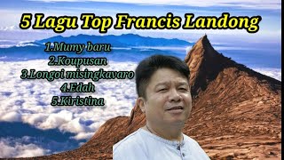 Top 5 Lagu Dusun Francis Landong