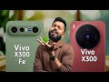 Vivo X300 FE Vs Vivo X300