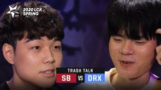[Trash Talk] Match09 SB vs DRX | 2020 LCK Spring