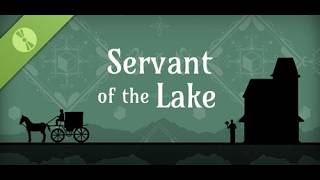 Servant of the Lake (DEMO)