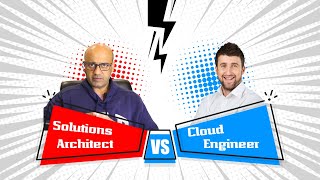 What to Choose - Solutions Architect OR Cloud Engineer
